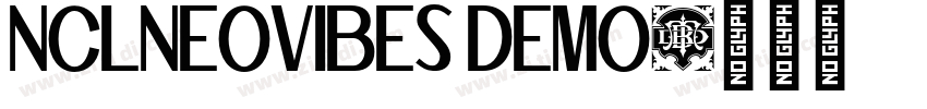 NCLNEOVIBES DEMO字体转换 NCLNEOVIBES DEMO字体转换